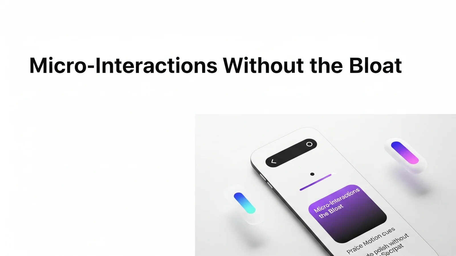 Micro-Interactions Without the Bloat